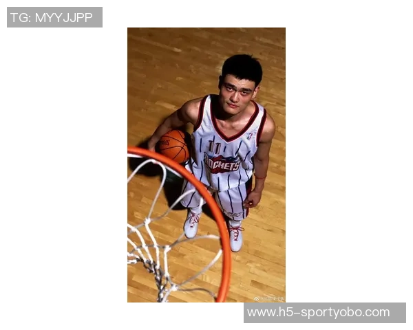 姚明强调NBA在中国的持续影响力新一代球员和球迷对年轻明星的热情不减